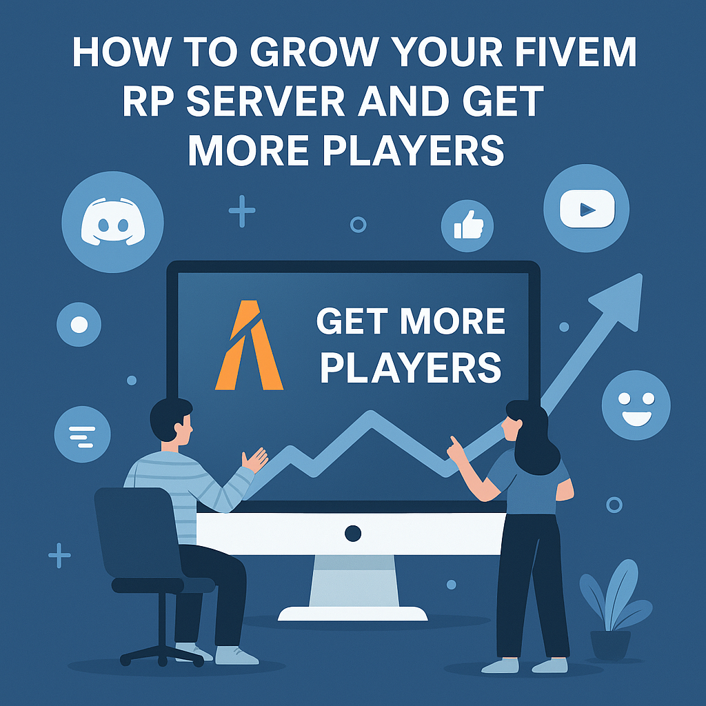 How to Grow Your FiveM RP Server and Get More Players (2025 Guide)